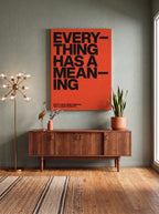 Everything Has A Meaning | Minimalist Quote Canvas Wall Art