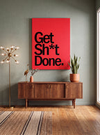 Get Sh*t Done | Bold Motivational Office Canvas Wall Art