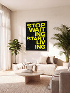 Stop Waiting Start Living | Motivational Canvas Wall Art
