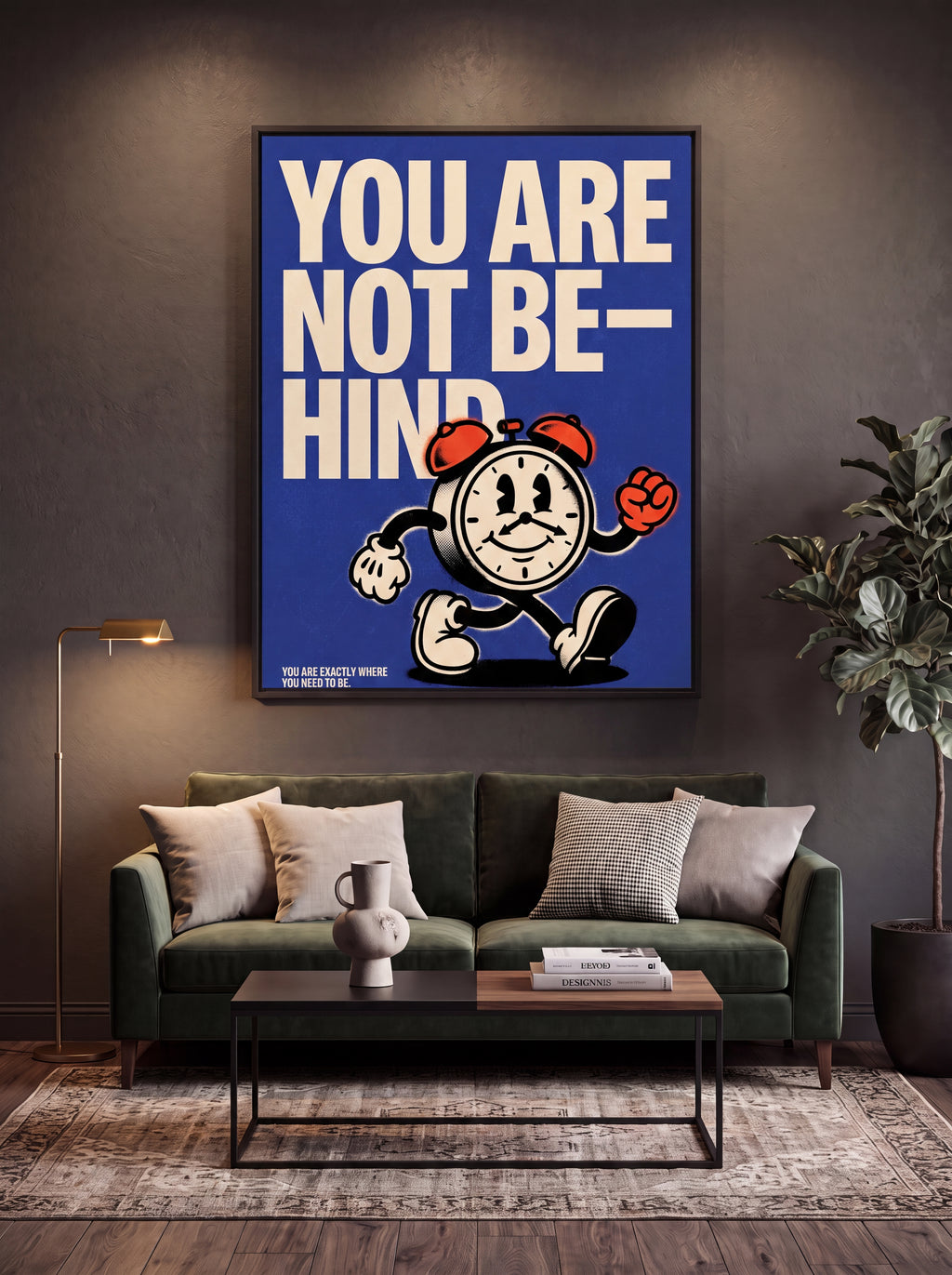 You Are Not Behind | Motivational Minimalist Canvas Wall Art