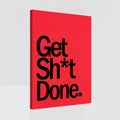 Get Sh*t Done | Bold Motivational Office Canvas Wall Art