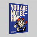 You Are Not Behind | Motivational Minimalist Canvas Wall Art