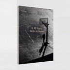 It All Starts With A Dream | Basketball Court Canvas Wall Art