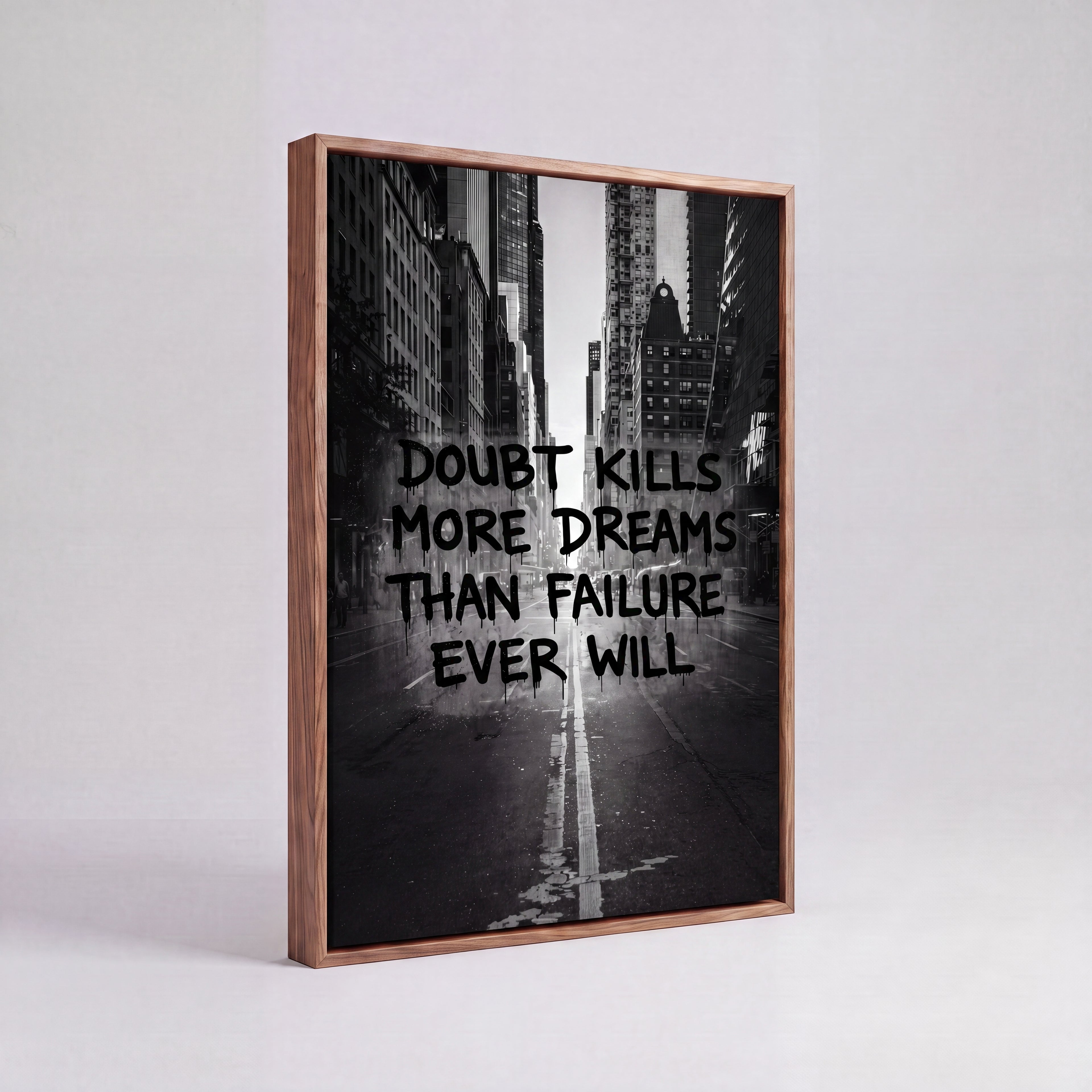Doubt Kills More Dreams Than Failure | Black & White Canvas Wall Art