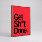 Get Sh*t Done | Bold Motivational Office Canvas Wall Art