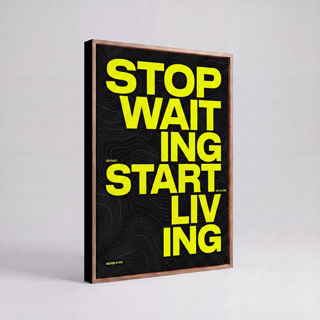 Stop Waiting Start Living | Motivational Canvas Wall Art