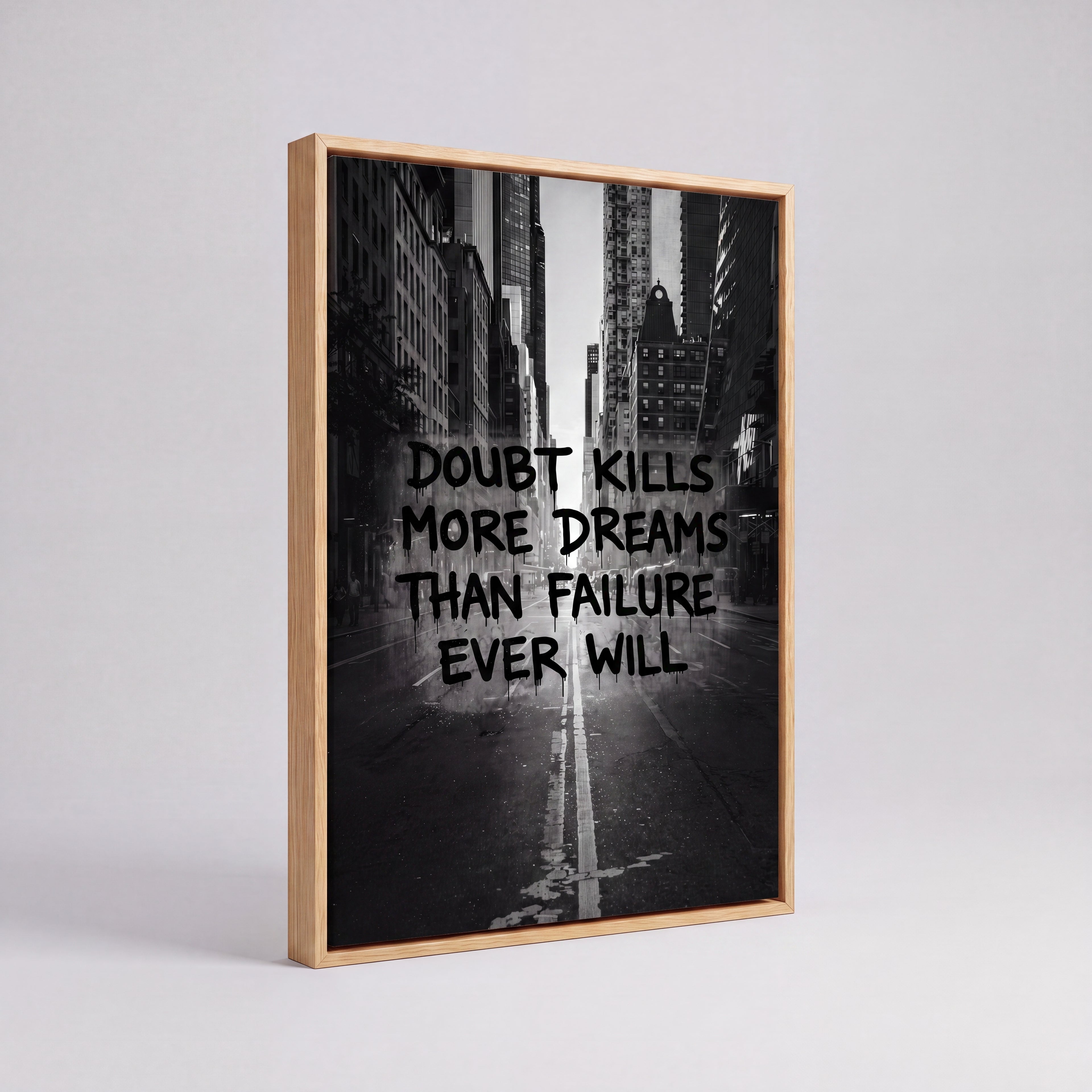 Doubt Kills More Dreams Than Failure | Black & White Canvas Wall Art