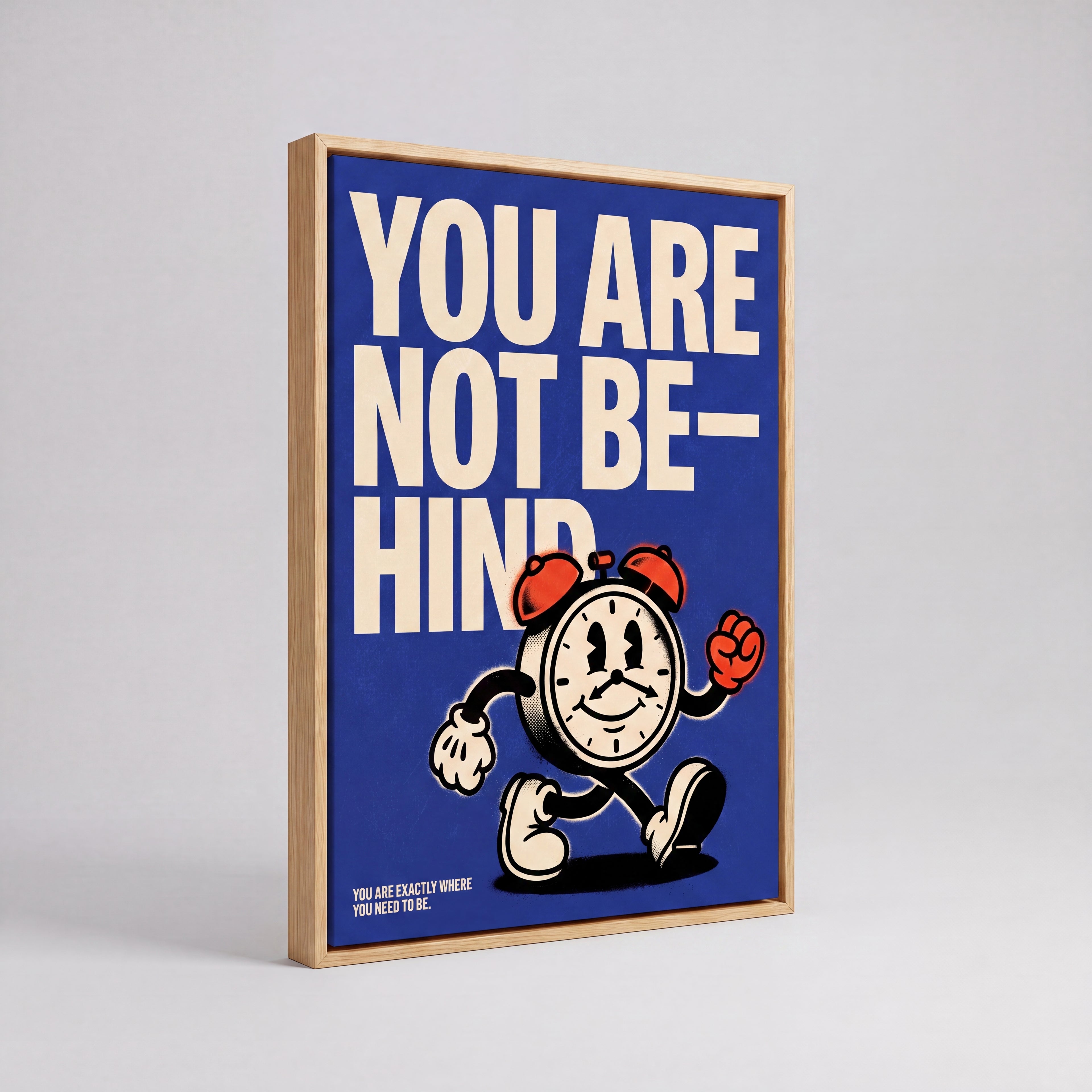You Are Not Behind | Motivational Minimalist Canvas Wall Art