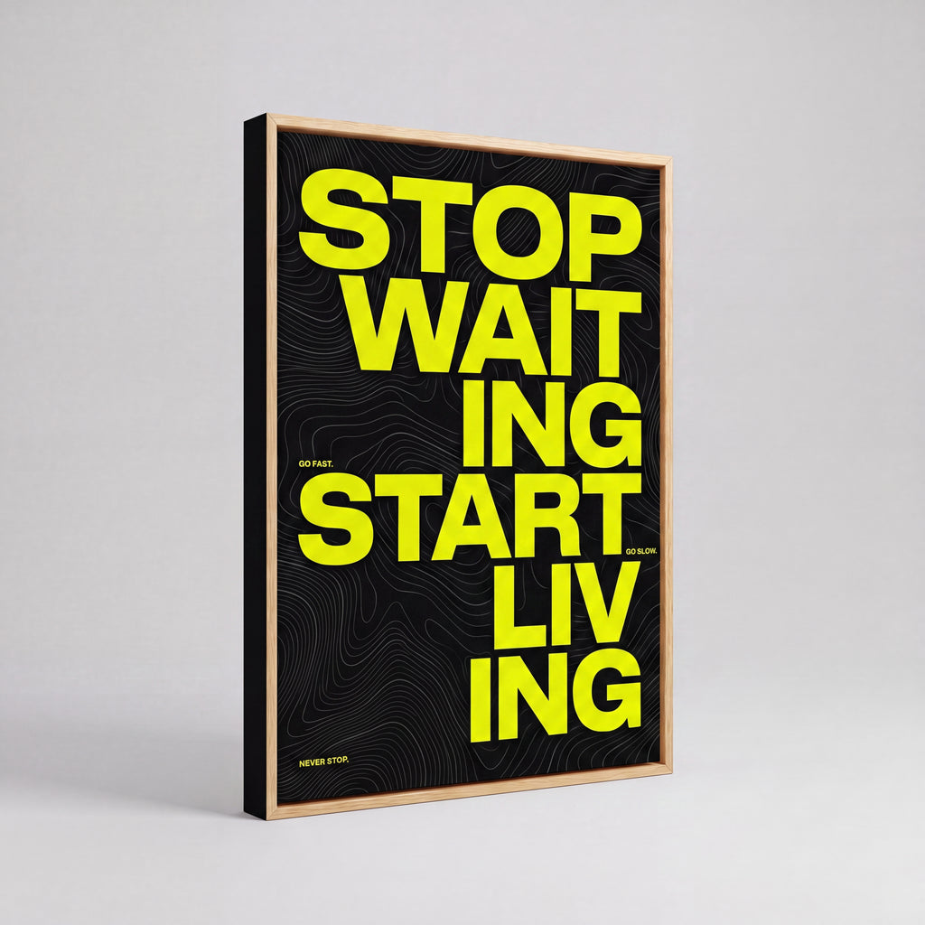 Stop Waiting Start Living | Motivational Canvas Wall Art